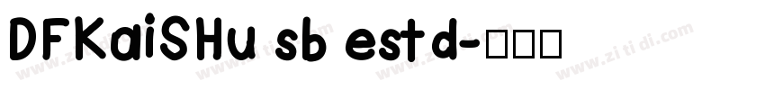 DFKaiSHu sb estd字体转换